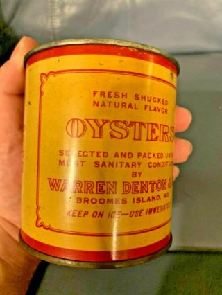 1 PINT PATUXENT BRAND OYSTERS TIN CAN WARREN DENTON & CO BROOMES ISLAND MD MD - 96 6