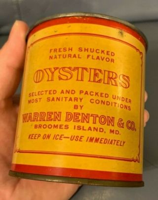 1 PINT PATUXENT BRAND OYSTERS TIN CAN WARREN DENTON & CO BROOMES ISLAND MD MD - 96 7
