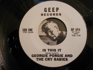 Georgie Porgie & Cry Babies - Is This It You 