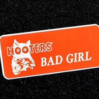 " Bad Girl " - Hooters Girl Uniform Orange Name Tag Badge Pin - Exc.