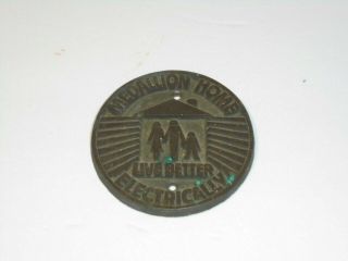 Medallion Home Live Better Electrically Brass Plaque Utilities 1950s 1960s Sign