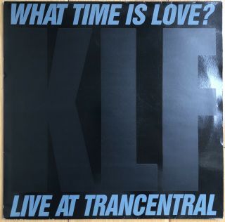 The Klf ‎– What Time Is Love? (live At Trancentral) 12” Vinyl Klf 004x Near