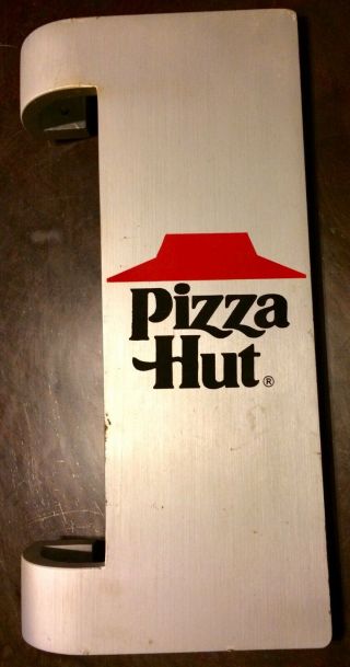 Pizza Hut Aluminum Door Handle Advertising/ Sign - 12 X 6 X 2.  5 In.