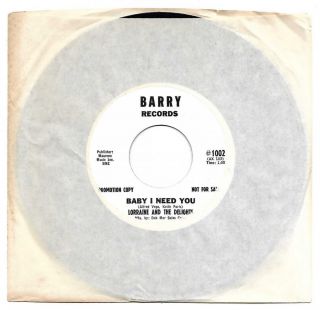 Lorraine & The Delights Baby I Need You Barry Promo M Unplayed Northern Soul 45