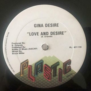 Hi - Nrg 12 " Gina Desire Love & Desire Plastic Records Rare Bobby O Prod.
