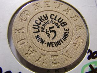 Nevada Card Room,  Lucky Club Chip,  $5.  Henderson.  Nv.  Beige,  Neveda 70