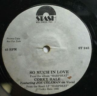 Soul 45 Corky Hale - So Much In Love / So Much In Love On Stash Records