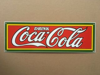 Vintage 1989 Drink Coca - Cola Porcelain Sign,  6 " X18 "