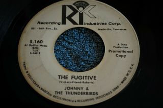 Rockabilly 45 Rpm Record By - Johnny & The Thunderbirds - The Fugitive