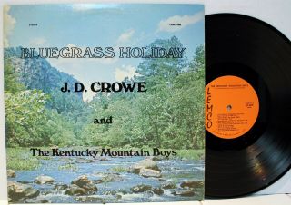 J.  D.  Crowe & The Kentucky Mountain Boys Lp - Bluegrass Holiday - Lemco 609