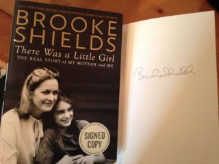 Brooke Shields Hand Signed 1st Edition Hardback Book There Was A Little Girl