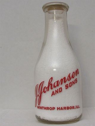 Trpq Milk Bottle J Johansen & Sons Dairy Farm Winthrop Harbor Il Lake County Ill