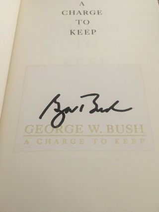 George W.  Bush Signed Book “a Charge To Keep” President