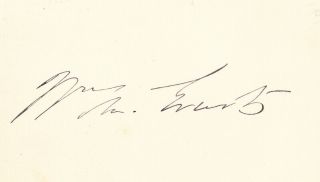 William M.  Evarts.  Signed Card.  Chief Counsel For Johnson In 1868 Impeachment.