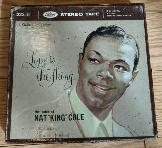 Nat King Cole,  Love Is The Thing,  Zd11,  Reel To Reel,  2 Track Tape.