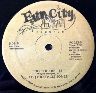 Rare 1981 Funk Boogie Ed Too Tall Jones Do The Dip 12 " Nm Fun City
