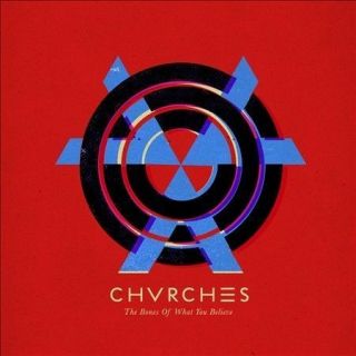 Chvrches - The Bones Of What You Believe - Vinyl -