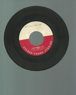 Unknown Artist " How Can I Tell Her " Miami Florida Acetate Garage Hear