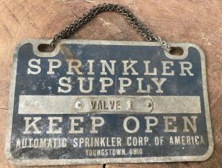 Vtg 40s 50s Sprinkler Supply Valve Keep Open Tin Metal Sign 6.  25 " W/ Orig Chain