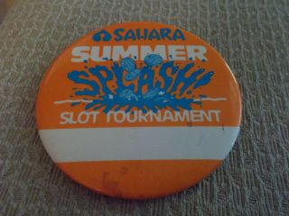 Sahara Casino " Summer Splash " Slot Tournament Vintage Usa Tin Badge/button 3 "