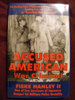 Accused American War Criminal Signed By Fiske Hanley Ii