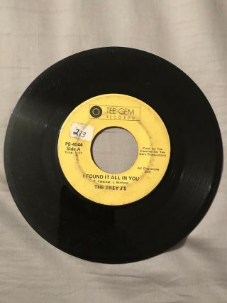 Rare Soul Trey J’s I Found It All In You B/w We Got A Thing (going On)