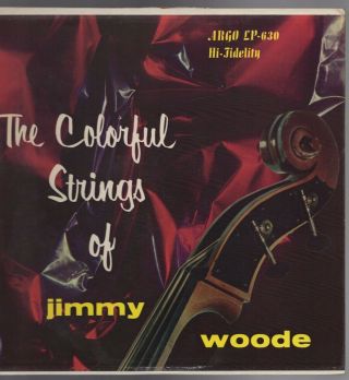 Orig Jimmy Woode The Colorful Strings Of Lp Argo 630 Mono Dg Paul Gonsalves