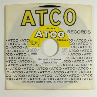 Vivian Reed " Save Your Love For Me " 70s Soul 45 Atco Mp3