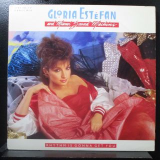 Gloria Estefan And Miami Sound Machine - Rhythm Is Gonna Get You 12 " -