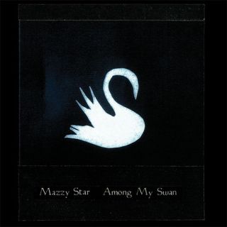 Mazzy Star Among My Swan 180gm Vinyl Lp Record Jesus & Mary Chain Member