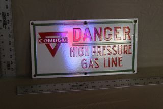 Conoco Danger High Pressure Gas Line Porcelain Metal Sign Gas Oil Service 66 Car