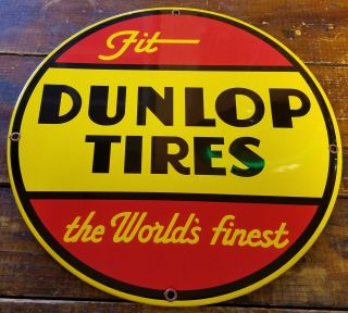 Dunlop Tires Fit The Worlds Finest 11 3/4 " Gas Station Porcelain Pump Plate Sign