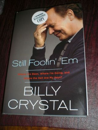 Billy Crystal Autographed Signed Book - Still Foolin  Em - Hardcover -
