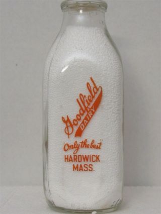 Sspq Milk Bottle Goodfield Dairy Farm Hardwick Ma Worcester County Only The Best