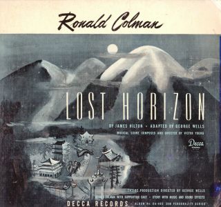 181p.  Ronald Colman - Lost Horizon - Decca Da - 402 (3 Records W/album)