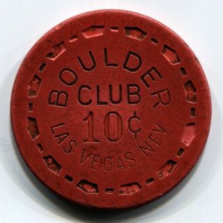 Old 10c Las Vegas Boulder Club Casino Chip