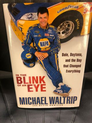 Michael Waltrip Autographed Book " In The Blink Of An Eye ".