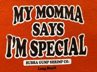 Bubba Gump Shrimp Co " My Mama Says I 