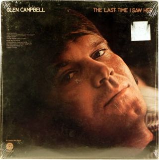 Capitol Glen Campbell The Last Time I Saw Her 1971 Sm - 733