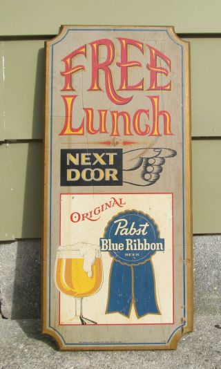 Vintage Pabst Blue Ribbon Beer Wood Sign " Lunch Next Door " - P273