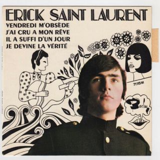 Erick Saint Laurent Friday On My Mind,  3 Rare French Garage France Ep Mod Hear