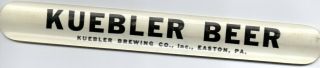 Vintage Kuebler Beer Foam Scraper Easton Pa