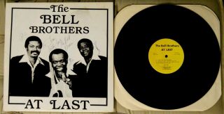 Bell Brothers Private Press Soul Lp At Last Signed Orig 1982 Qualley - Bell Rare