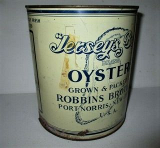 VINTAGE JERSEY ' S BEST OYSTER TIN CAN 1 GAL.  ROBBINS BROS.  PORT NORRIS NJ 7