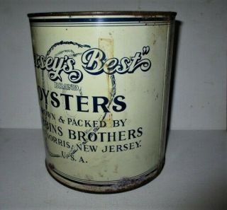 VINTAGE JERSEY ' S BEST OYSTER TIN CAN 1 GAL.  ROBBINS BROS.  PORT NORRIS NJ 8