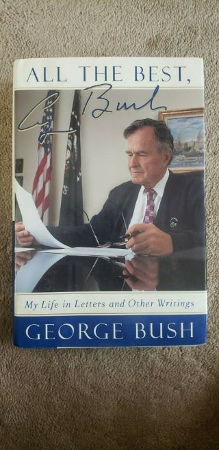 President George H.  W.  Bush Signed Hardcover Book Autograph Not Certified