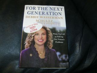 For The Next Generation Book Autographed By Debbie Wasserman Schultz
