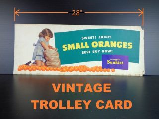 Vintage California Sunkist Orange Trolley Sign 28 " X 11 " Heavy Paper