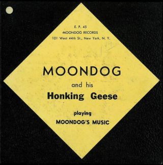 Moondog And His Honking Geese Playing Moondog 