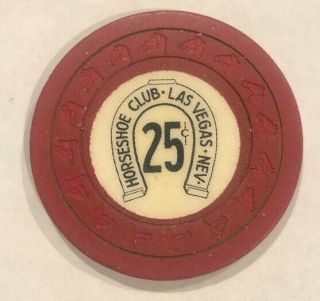 Obsolete 25¢ Hhl Chip From The Horseshoe In Las Vegas